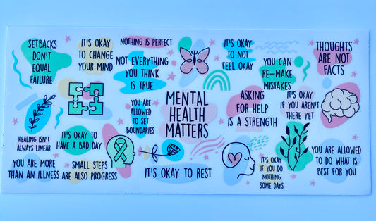 Mental Health Matters 16oz Tumbler Vinyl Decal - 006/00