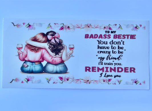 Badass Bestie 16oz Tumbler Vinyl Decal - 002/00
