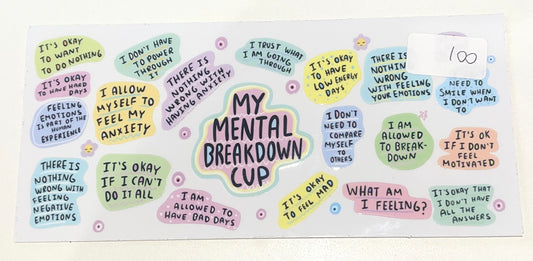My Mental Breakdown 16oz Cup/Tumbler Vinyl Wrap/Decal